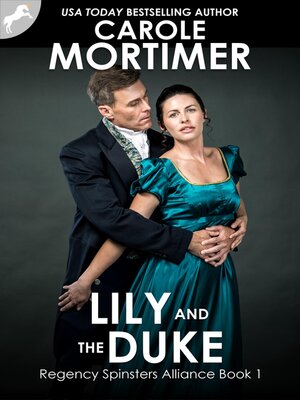 cover image of Lily and the Duke (Regency Spinsters Alliance 1)